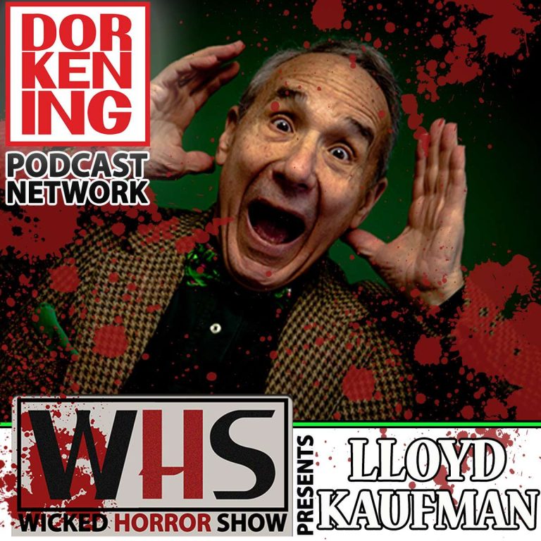 Wicked Horror Show 1: Wicked Horror Show Presents Lloyd Kaufman of Troma Entertainment