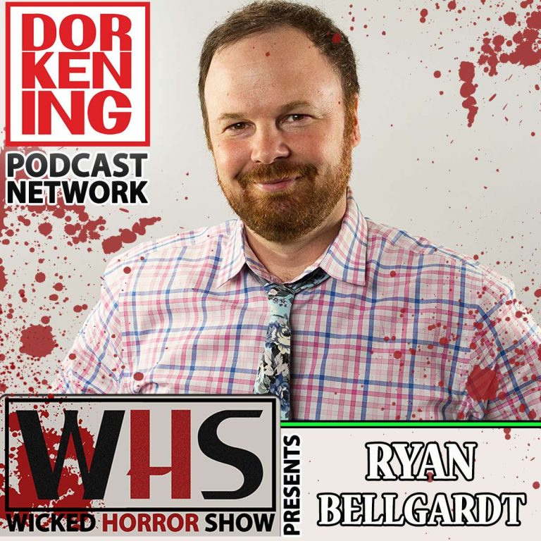 Wicked Horror Show 28: Wicked Horror Show Presents Ryan Bellgardt from Gremlin