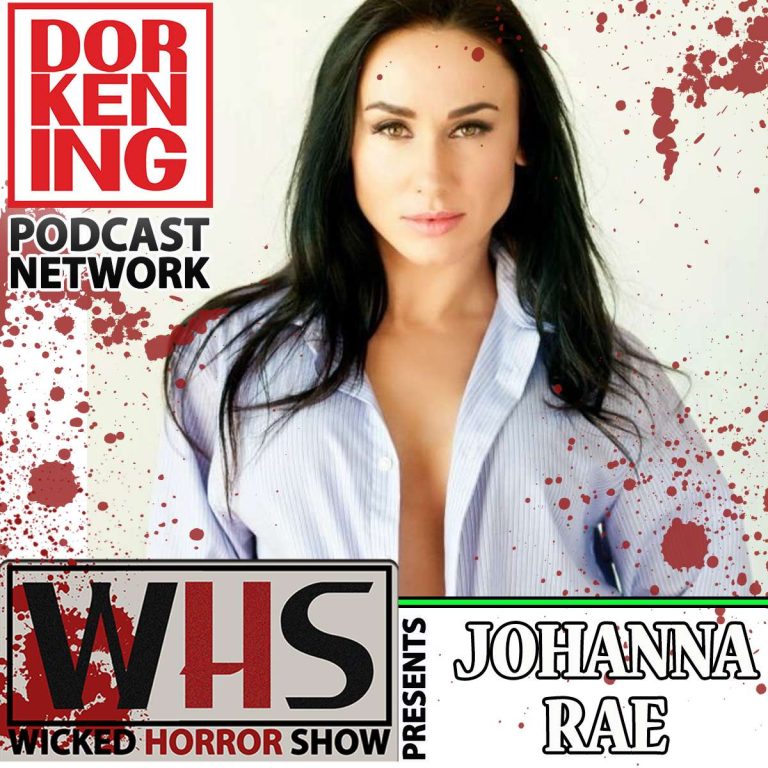 Wicked Horror Show 32: Wicked Horror Show Presents Johanna Rae