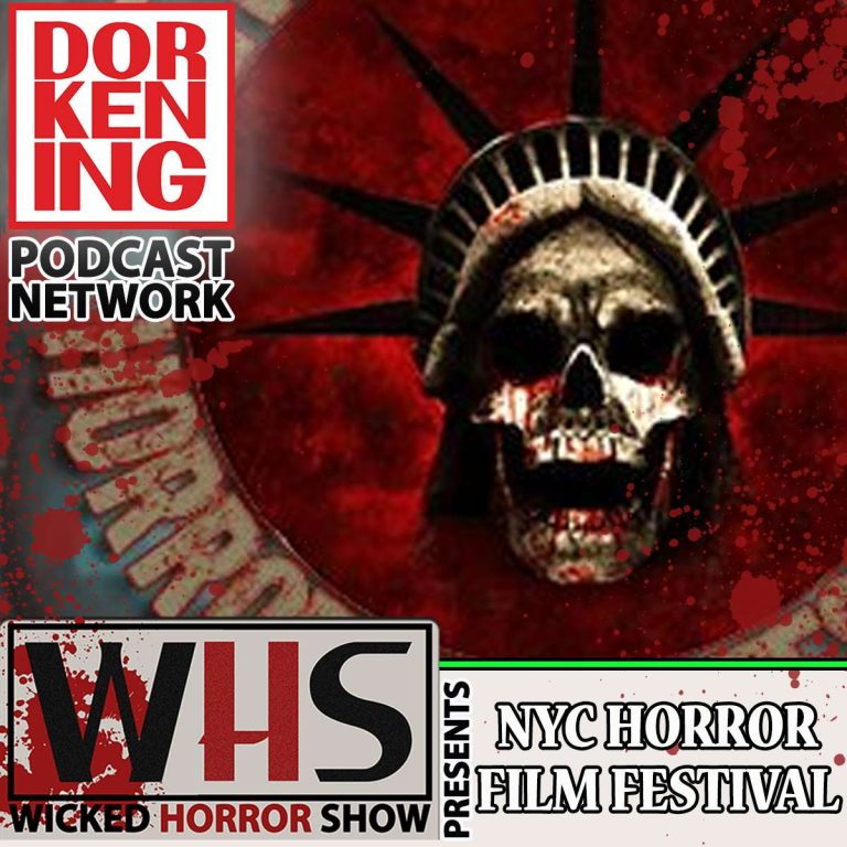 Wicked Horror Show 34: Wicked Horror Show Presents Sean Marks from the NYC Horror Film Festival
