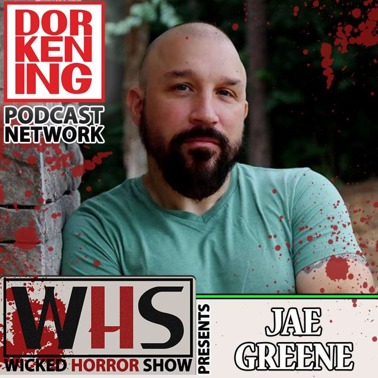 Wicked Horror Show 33: Wicked Horror Show Presents Jae Greene