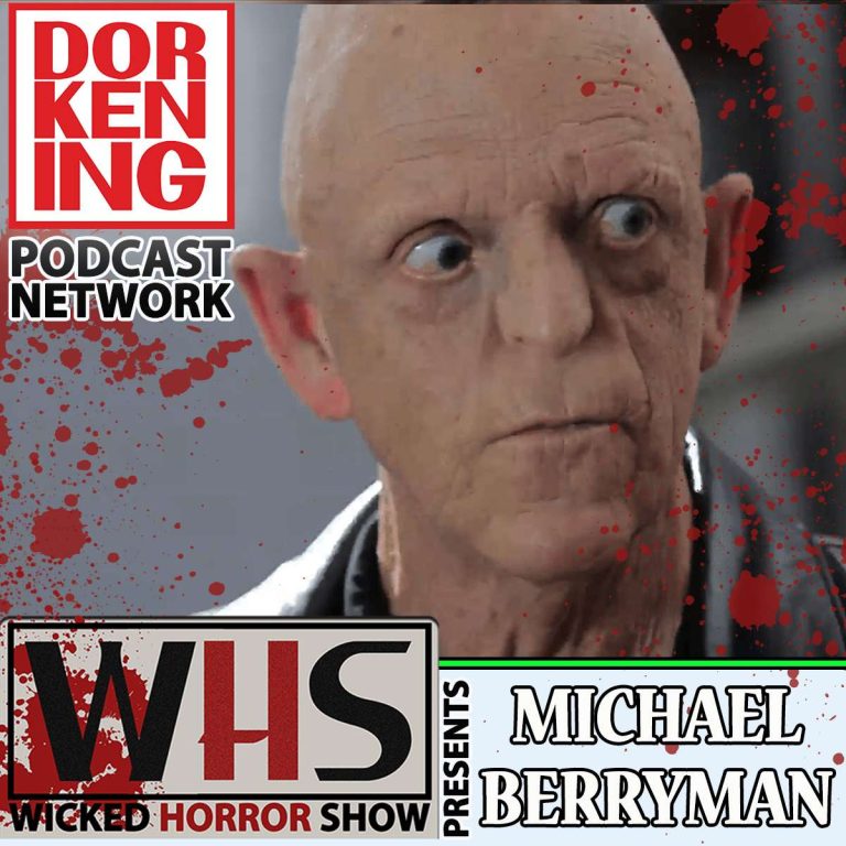 Wicked Horror Show 41: Wicked Horror Show Presents Michael Berryman & Jerimiah Kipp