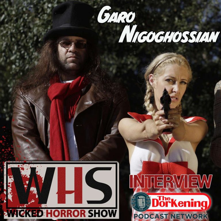 Wicked Horror Show 47: Wicked Horror Show Presents Garo Nigoghossian