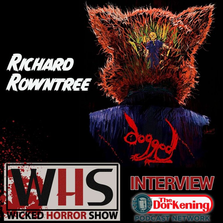Wicked Horror Show 49: Wicked Horror Show Presents Richard Rowntree