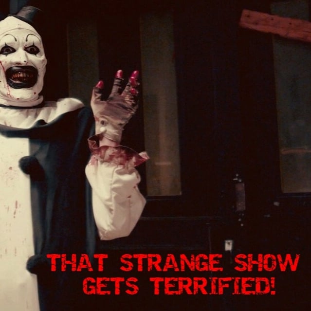 That Strange Show That Strange Show Gets Terrified!