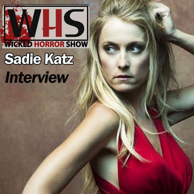 Wicked Horror Show 56: Wicked Horror Show Presents Sadie Katz