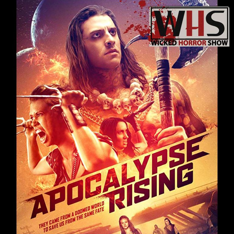 Wicked Horror Show 75: WICKED HORROR SHOW PRESENTS: the cast of Apocalypse Rising! Join producer Ruben Estremera writer Gregory P. Wolk along with actors Johanna Rae , Shane Samples
