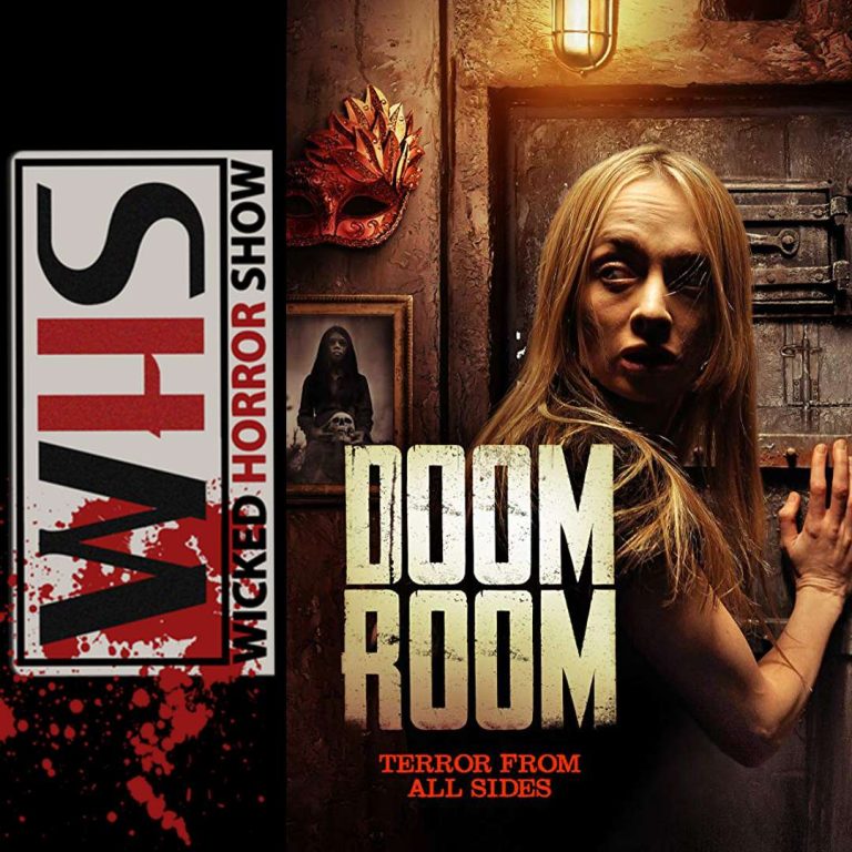 Wicked Horror Show 112: WICKED HORROR REVIEWS: DOOM ROOM staring Claire Jared, Debbie Rochon, Matthew Tompkins