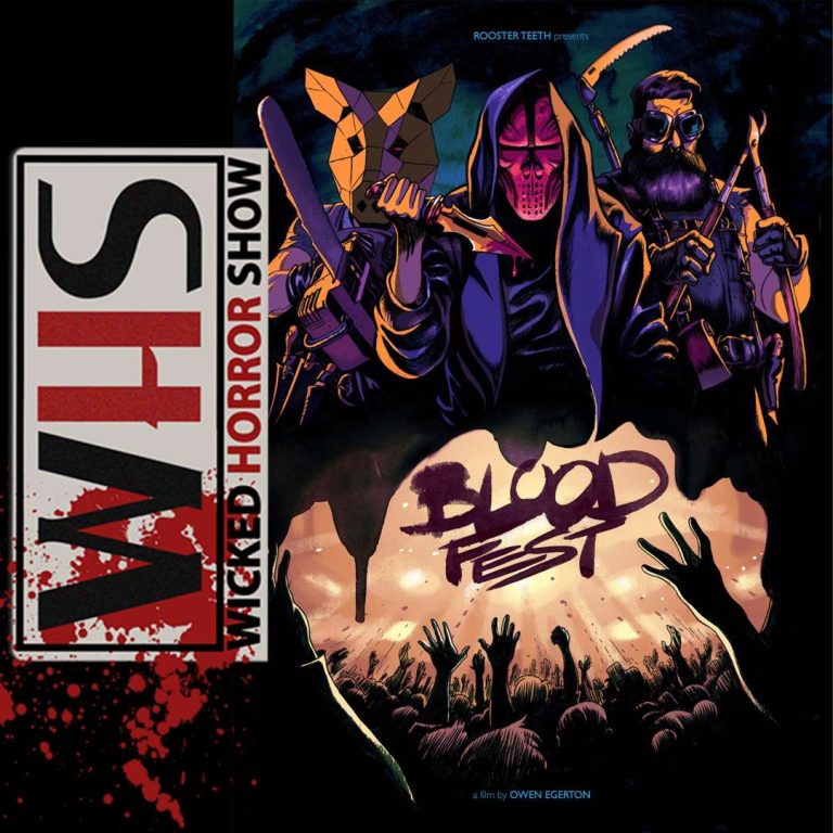 Wicked Horror Show 134: Wicked Horror Reviews: Blood Fest