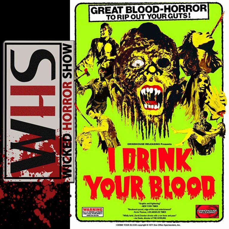 Wicked Horror Show 132: Wicked Horror Reviews: I DRINK YOUR BLOOD streaming now on Shudder