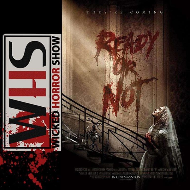 Wicked Horror Show 156: Wicked Horror Reviews: Ready or Not