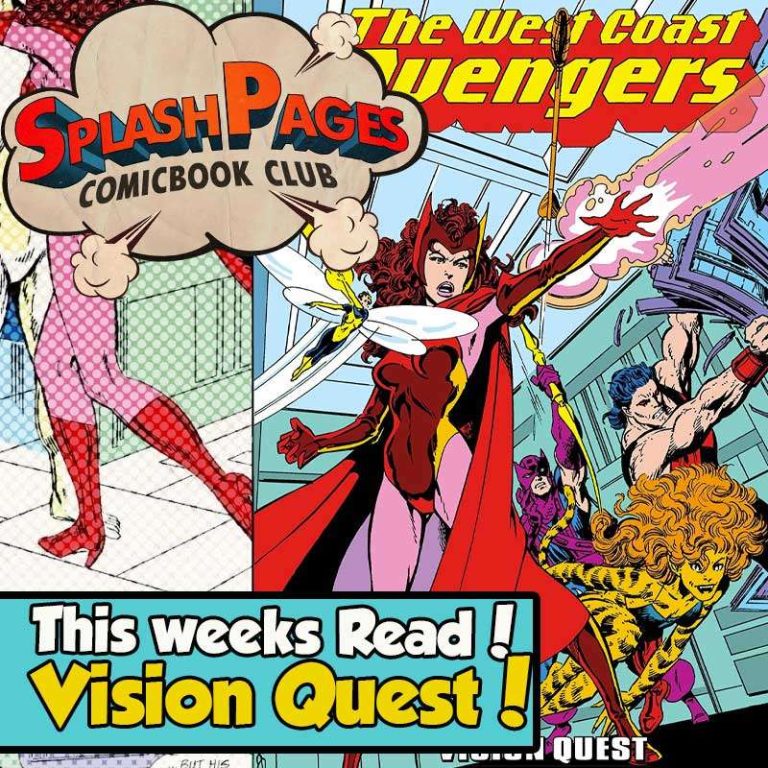 Splash Pages The Comic Book Club 11: S1E11 – Vision Quest – West Coast Avengers