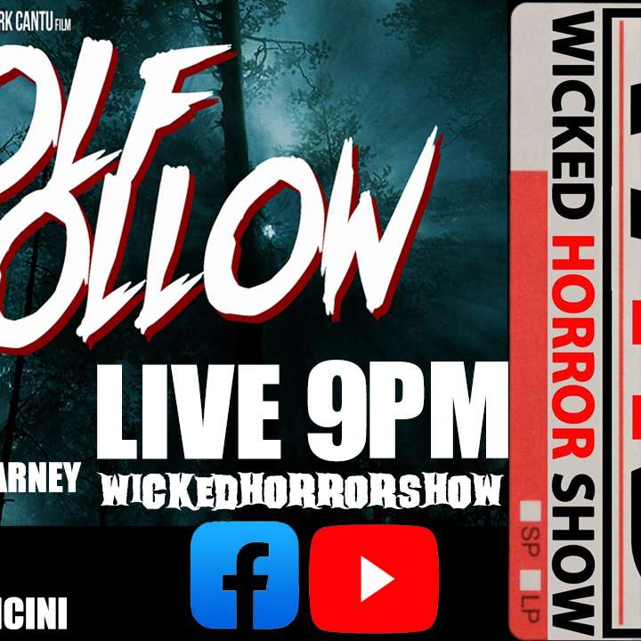 Wicked Horror Show WHS presents: Wolf Hollow