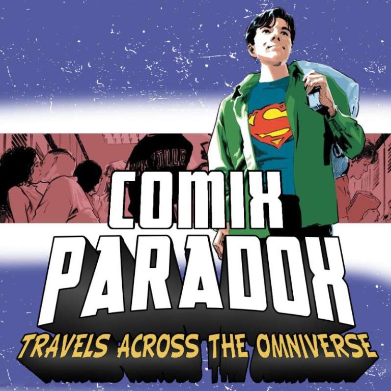 Comix Paradox 6: Ep.6 – Superman: Secret Identity on Comix Paradox