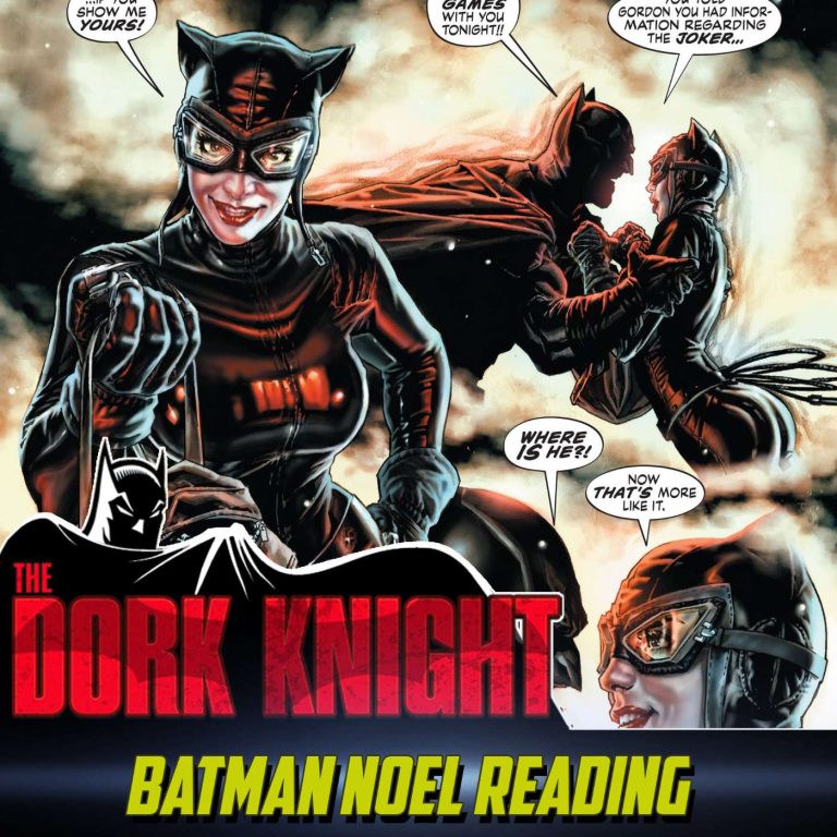 The Dork Knight Episode 18 – Comic Reading – Batman Noel with improvised voices