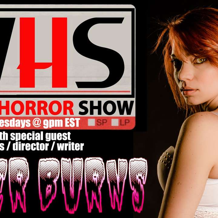 Wicked Horror Show WHS presents: actress, director, writer EMBER BURNS