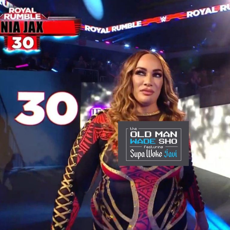 The Old Man Wade Show 291: Does she look like Nia Jax?