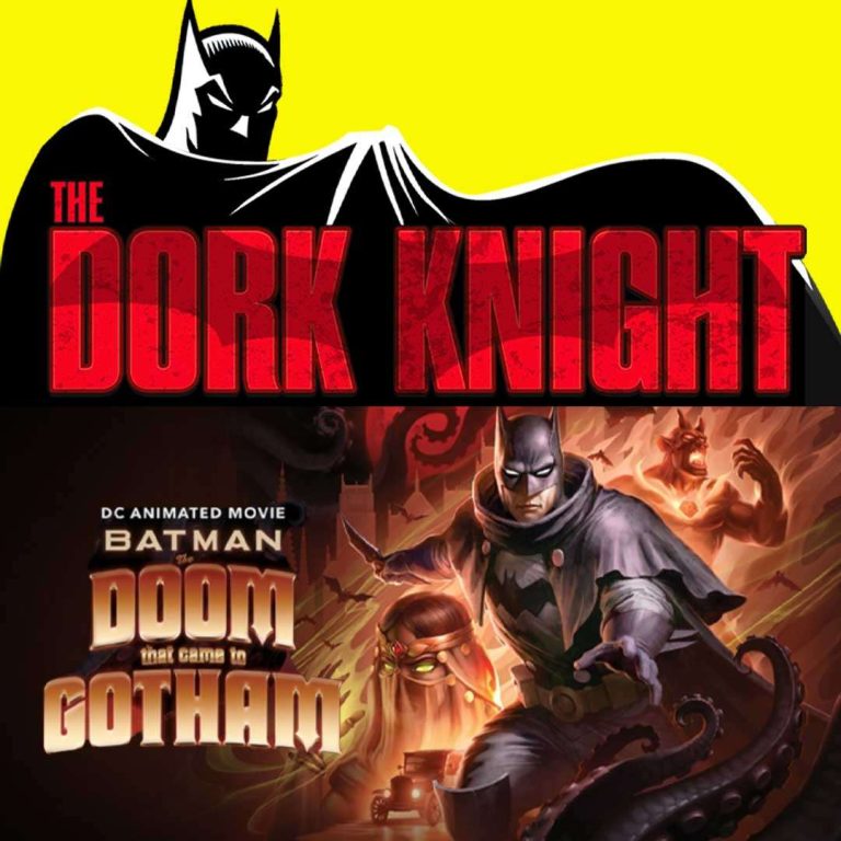 The Dork Knight Batman The Doom that Came to Gotham