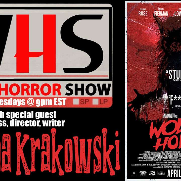 Wicked Horror Show WHS presents: actress, director, writer Christina Krakowski with WOLF HOLLOW