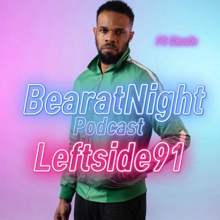 BearatNight Podcast 15: S1E15 -LeftSide91 (PC Classic)