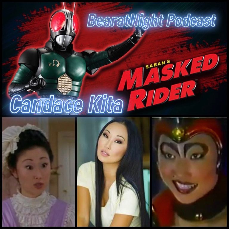 BearatNight Podcast 19: S1E19 -Candace Kita (Saban’s Masked Rider)
