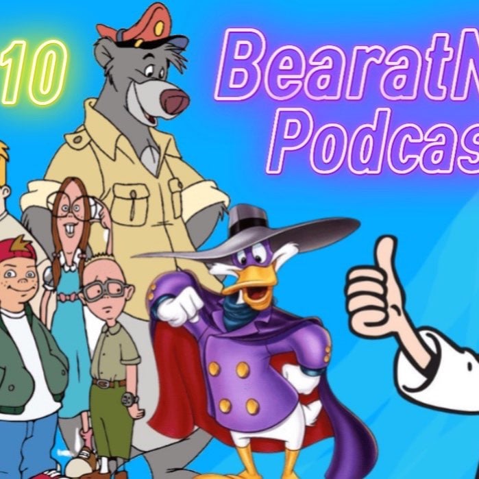 BearatNight Podcast 26: S1E26 -Top 10 Favorite Cartoons
