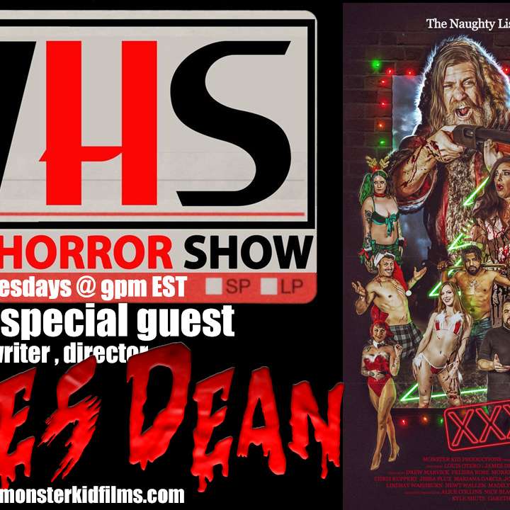 Wicked Horror Show WHS presents: Writer Director James Dean to talk XXX-MAS