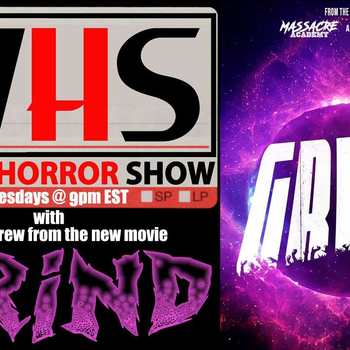Wicked Horror Show WHS presents: Cast and Crew from the new movie GRIND
