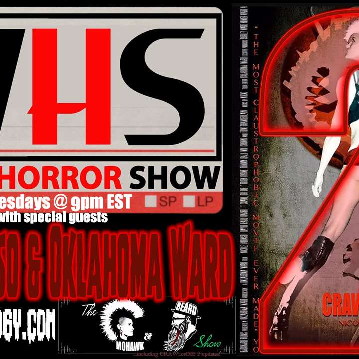 Wicked Horror Show WHS presents: Nicole Alonso & Oklahoma Ward to talk Crawl or Die 2 and The Mohawk & the Beard
