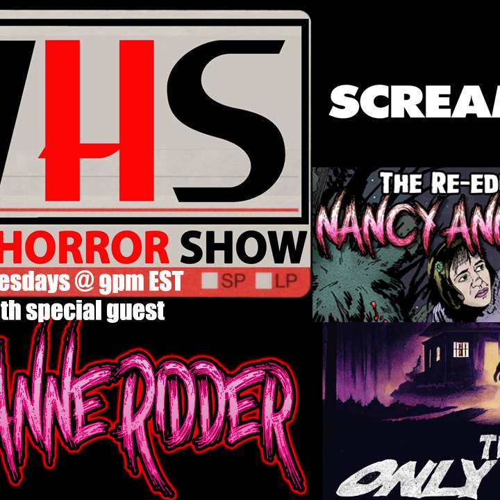 Wicked Horror Show WHS presents: Nancy Anne Ridder (NAR) from SCREAM!