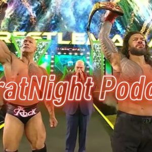 BearatNight Podcast 40: S1E40 -Wrestlemania 40 Night One