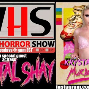 Wicked Horror Show WHS presents: actress Krystal Shay