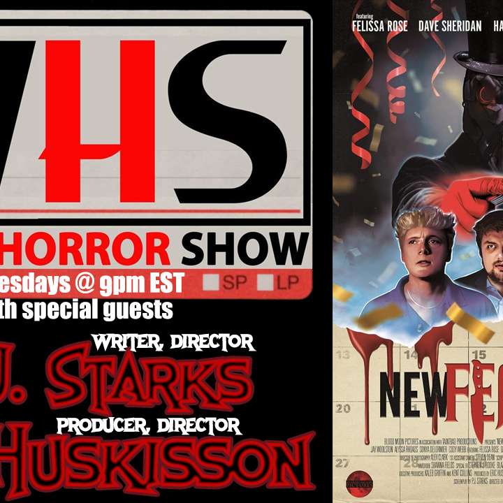 Wicked Horror Show WHS presents: P.J. Starks and Eric Huskisson with NEW FEARS EVE