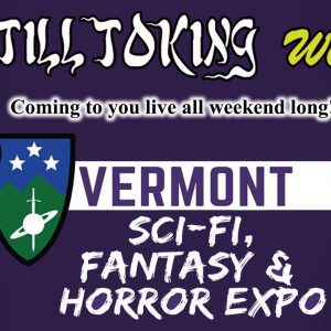 Still Toking With Still Toking with LIVE from Vermont Sci-fi fantasy & horror
