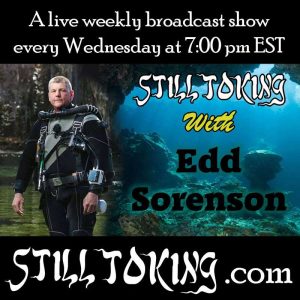 Still Toking With 17: S7E17 – Still Toking with Edd Sorenson P2 (Technical Cave Diver & Underwater Recovery Specialist)