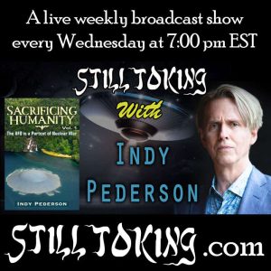 Still Toking With 25: S7E25 – Still Toking with Indy Pederson (Author & UFO Whistleblower)