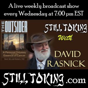 Still Toking With 23: S7E23 – Still Toking with David Rasnick (biochemist and Ph.D) Cancer Culture