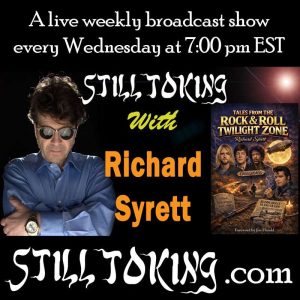 Still Toking With 24: S7E24 – Still Toking with Richard Syrett (Author & Rock Historian)